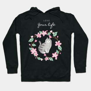 love your life Hoodie